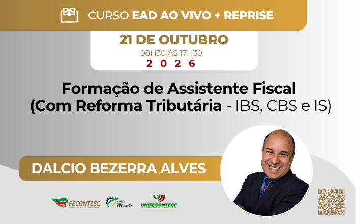 Forma��o de Assistente Fiscal (Com Reforma Tribut�ria - IBS , CBS e IS)